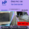 Ống Nhựa PVC 130 Giá Rẻ
