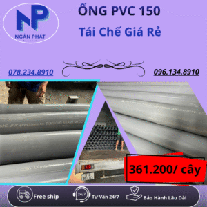 Ống Nhựa PVC 150 Giá Rẻ