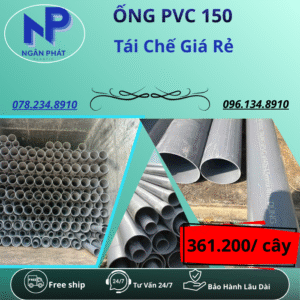 Ống Nhựa PVC 150 Giá Rẻ