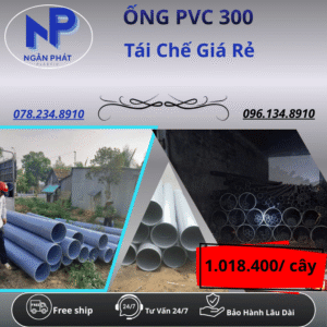 Ống Nhựa PVC 300 Giá Rẻ