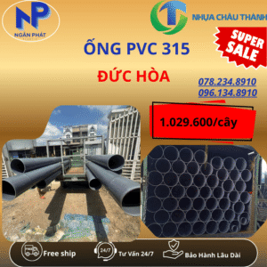 Ống Nhựa PVC 315 Đức Hòa Giá Rẻ