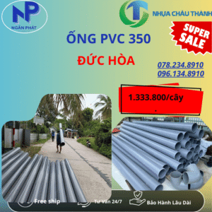 Ống Nhựa PVC 350 Đức Hòa Giá Rẻ