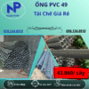 Ống Nhựa PVC 49 Giá Rẻ