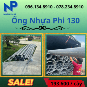 Báo Giá Ống Nhựa Phi 130 Giá Rẻ