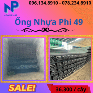 Báo Giá Ống Nhựa Phi 49 Giá Rẻ