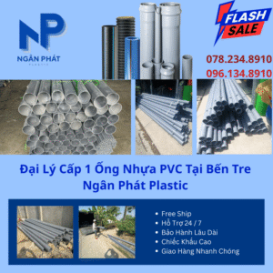 Đại Lý Cấp 1 Ống Nhựa PVC Tại Bến Tre