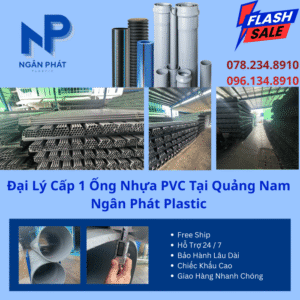 Đại Lý Cấp 1 Ống Nhựa PVC Tại Quảng Nam