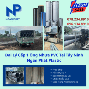 Đại Lý Cấp 1 Ống Nhựa PVC Tại Tây Ninh
