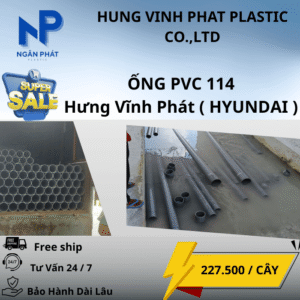 Ống Nhựa 114 Hưng Vĩnh Phát