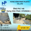 Ống Nhựa 140 Hưng Vĩnh Phát