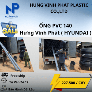 Ống Nhựa 140 Hưng Vĩnh Phát