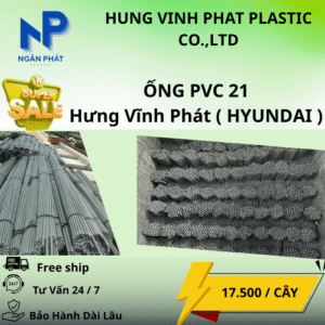 Ống Nhựa 21 Hưng Vĩnh Phát