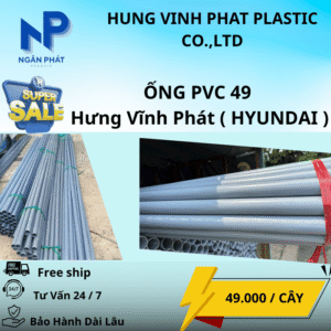 Ống Nhựa 49 Hưng Vĩnh Phát