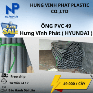 Ống Nhựa 49 Hưng Vĩnh Phát