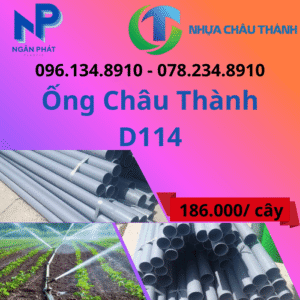 Ống Nhựa D114 Châu Thành Giá Rẻ