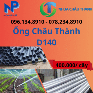 Ống Nhựa D140 Châu Thành Giá Rẻ