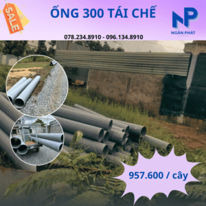 Ống Nhựa PVC 300 Giá Tốt
