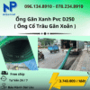 Ống Gân Xanh D250 Giá Rẻ